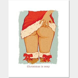 Christmas is sexy Posters and Art